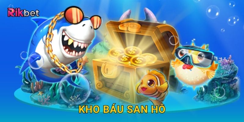 Kho Báu San Hô – Tìm kho báu ẩn giấu sâu thẳm tại Rikbet